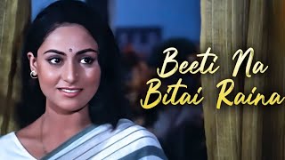 Beeti Na Bitai Raina 1080p HQ Audio [upl. by Peterson151]