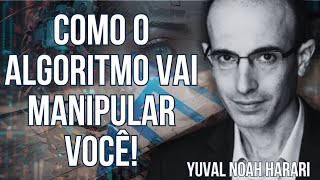 Inteligência Artificial e a era do Totalitarismo Digital  O Israelense Yuval Noah Harari EXPLICA [upl. by Dore]