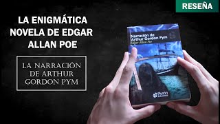 La narración de Arthur Gordon Pym Edgar Allan Poe  Reseña [upl. by Pierette532]