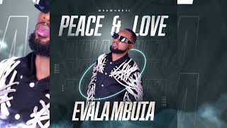 peace and love Evala Mbuta audio officiel [upl. by Aro27]