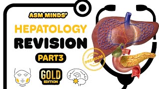 Hepatology Gold Revision Part3 [upl. by Kennie298]