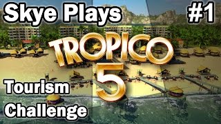 Tropico 5 Tourism Challenge 1 ►Getting Started◀ GameplayTips Tropico 5 [upl. by Brost]