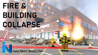 Fire and Building Collapse at St Matlocks Hospital  Ismo News Roblox  Westbridge [upl. by Estrella320]