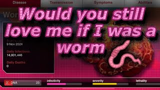 Plague inc neurax worm Normal  mega brutal goofy guy and worm gf [upl. by Delphine]