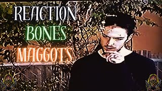 REACTION First Time Hearing Bones  Maggots Lyrics [upl. by Namreg]