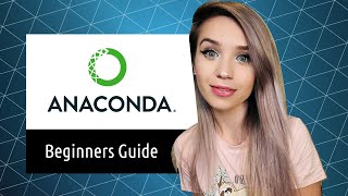 Anaconda Beginners Guide for Linux and Windows  Python Working Environments Tutorial [upl. by Horodko]