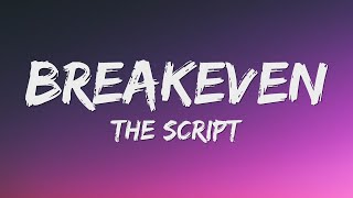 The Script  Breakeven Lyrics [upl. by Deedee850]