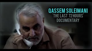 Qassem Soleimani documentary The last 72 hours of Martyr Qasem Soleimani amp Martyr Abu Mohandes [upl. by Loftus964]