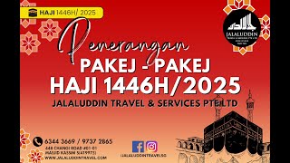 JALALUDDIN TRAVEL HAJI 1446H2025 PACKAGE DETAILS [upl. by Leamse63]