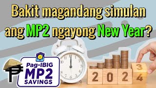 Bakit magandang simulan ang MP2 ngayong New Year [upl. by Trillby18]