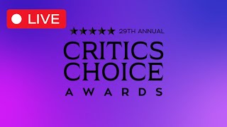 29th Critics Choice Awards 2024 Live [upl. by Narda]