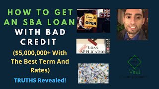 How To Get An SBA Loan With Bad Credit 5000000 With The Best Term And Rates  TRUTHS Revealed [upl. by Mixie952]