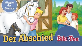 Bibi und Tina  Der Abschied Folge 6  HÖRSPIEL DES MONATS APRIL [upl. by Aurthur161]