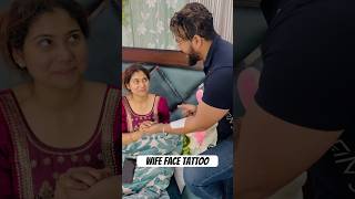 Wife Face Tattoo 😱😍 Itna Pyaara love surprise facetattoo couplegoals viral funny prank [upl. by Beatrisa]