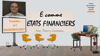 E comme Etats Financiers des Entreprises  Quels sont les documents qui les composent [upl. by Geiger135]