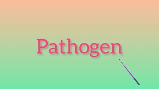 What is Pathogen [upl. by Charpentier362]