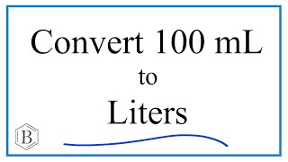 Convert 100mL to L 100 milliliters to Liters [upl. by Asselem]