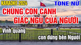 Karaoke Chúng Con Canh Giấc Ngủ Của Người Tone Nữ Nhạc Sống gia huy karaoke [upl. by Enohsal504]