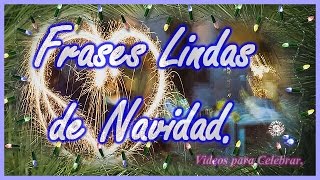 Frases Lindas de Navidad  Las Mejores Frases para esta Navidad [upl. by Papert]