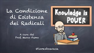 La Condizione di Esistenza dei Radicali [upl. by Melvena]