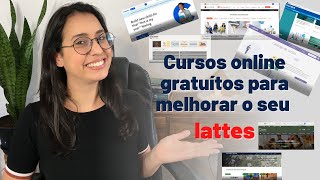 CURSOS ONLINE COM CERTIFICADO GRATUÃTOS PARA O SEU LATTES [upl. by Mala692]