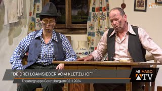 „De drei Loamsieder vom Kletzlhof“ – Theatergruppe Geretsberg [upl. by Lekim]