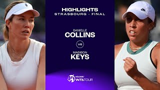 Danielle Collins vs Madison Keys  2024 Strasbourg Final  WTA Match Highlights [upl. by Shaya]