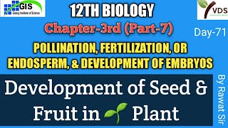 12th BIOLOGY Chapter3rd POLLINATION FERTILIZATION OR ENDOSPERM amp DEVELOPMENT OF EMBRYOS [upl. by Alfons]