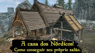 Skyrim Anniversary  Como conseguir seu Salão Nórdico A casa dos guerreiros honrados Hendraheim [upl. by Gish455]