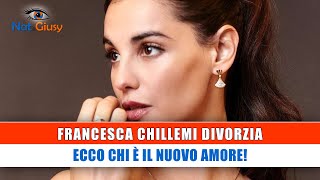 Francesca Chillemi Divorzia Chi E Il Nuovo Amore [upl. by Amuh954]