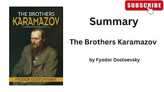 The Brothers Karamazov Plot Summary amp Critical Review [upl. by Samuella426]