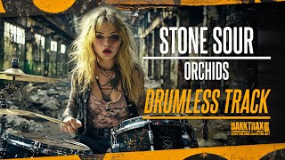 Stone Sour  Orchids Drumless NO DRUMS  High Quality [upl. by Aiouqahs]