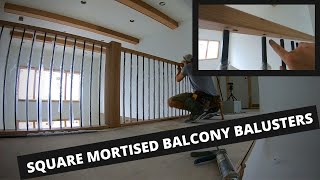 NO SHOES Staircase Balcony Install  How to Square Mortise Balcony Balusters 2 [upl. by Oinegue201]