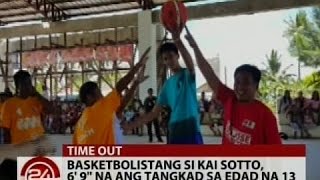 24 Oras Basketbolistang si Kai Sotto 69quot na ang tangkad sa edad na 13 [upl. by Annahsad]