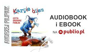 Karpie bijem Andrzej Pilipiuk Audiobook PL [upl. by Mimi]