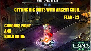 Hades II  Argent Skull vs Chronos  Build Guide  Fear 25 [upl. by Orgalim]