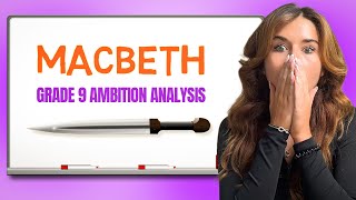 Macbeth Key Theme Ambition Grade 9 Analysis  Quotes [upl. by Ainolloppa]