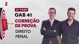 Correção de Prova  2ª Fase  OAB 41  Direito Penal [upl. by Eldreeda]