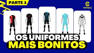 OS UNIFORMES MAIS BONITOS efootball 2022 mobile  PARTE 12 [upl. by Daphene]