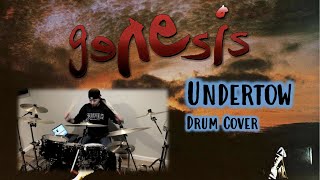 Genesis  Undertow  Drum Cover [upl. by Goren456]