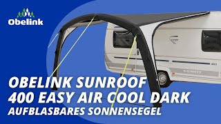 Obelink Sunroof Easy Air Cool Dark  Aufblasbares Sonnensegel  Obelink [upl. by Afatsuom]