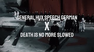 General Hux Speech x Death Is No More IMPROVED  Ultra Slowed  Reverb [upl. by Akinal]