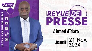 Revue de presse Ahmed Aïdara de Jeudi 21 Novembre 2024 [upl. by Cirderf]