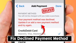 How to Fix Your Payment Method was Declined App Store  iOS 18 [upl. by Anerul]