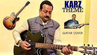 Karz Theme Music Instrumental Rishi Kapoor  Karz 1980 Guitar Cover by SaGaPaa Sangeet [upl. by Arua]