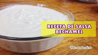 SALSA BLANCA CASERA  SALSA BECHAMEL FACIL [upl. by Vinni540]