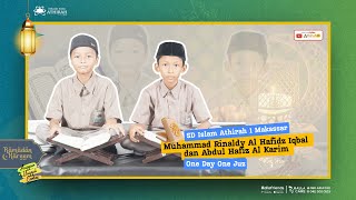 One Day One Juz  Muhammad Rinaldy Al Hafidz Iqbal dan Abdul Hafiz Al Karim  Athirah Ramadhan [upl. by Analihp]