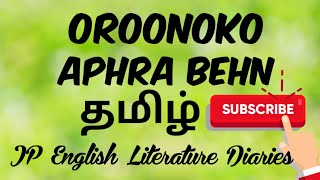 Oroonoko by Aphra Behn Summary in Tamil [upl. by Nauquf665]