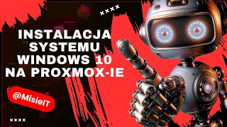 Instalacja krok po kroku systemu Windows 10 na Proxmox 8 Wykorzystaj możliwości wirtualizacji [upl. by Betsey]