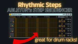 quotRhythmic Stepsquot Step Sequencer  now available in Ableton 121 [upl. by Ynaiffit]